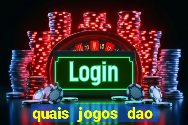 quais jogos dao mais dinheiro