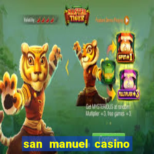 san manuel casino slot machines