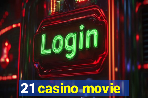 21 casino movie