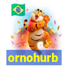 ornohurb