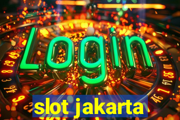 slot jakarta