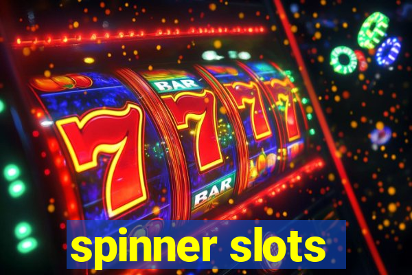 spinner slots