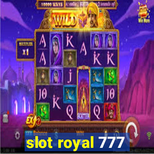 slot royal 777