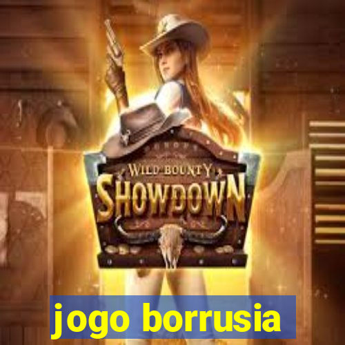 jogo borrusia