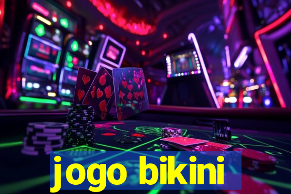 jogo bikini