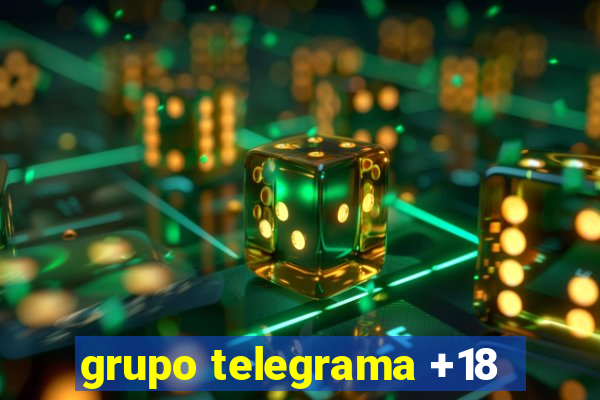 grupo telegrama +18