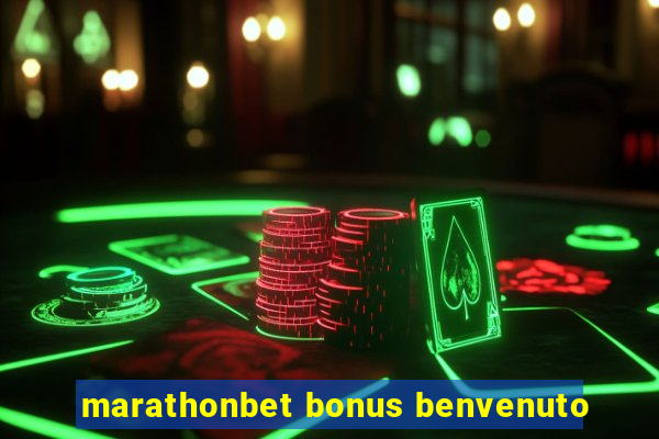 marathonbet bonus benvenuto