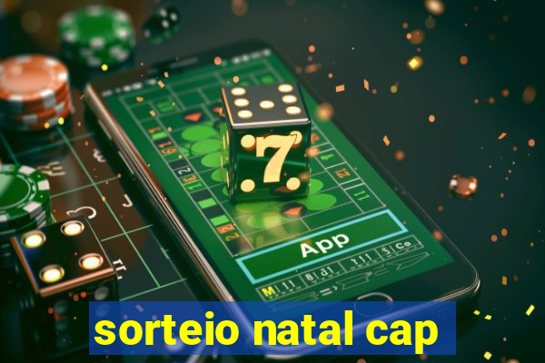 sorteio natal cap