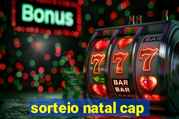 sorteio natal cap