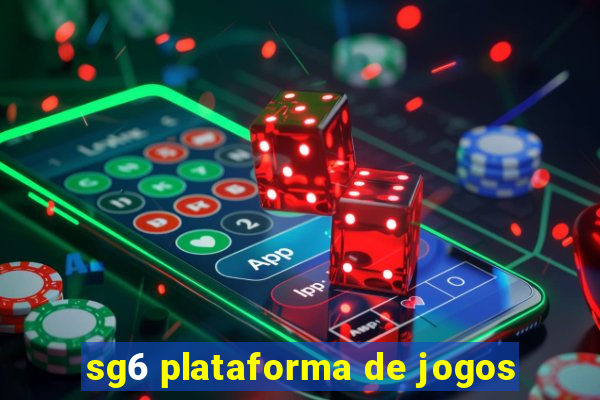 sg6 plataforma de jogos