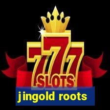 jingold roots