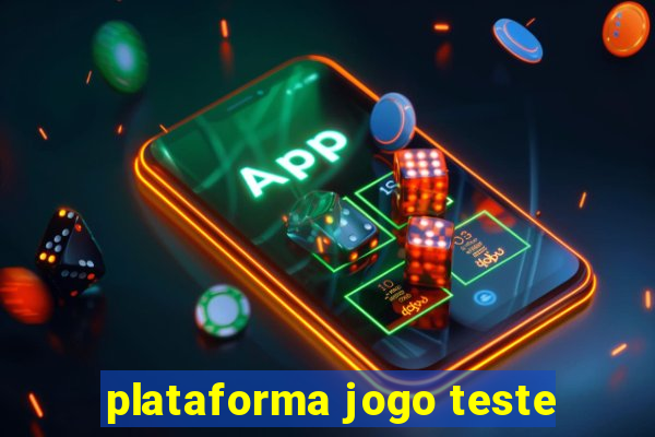 plataforma jogo teste