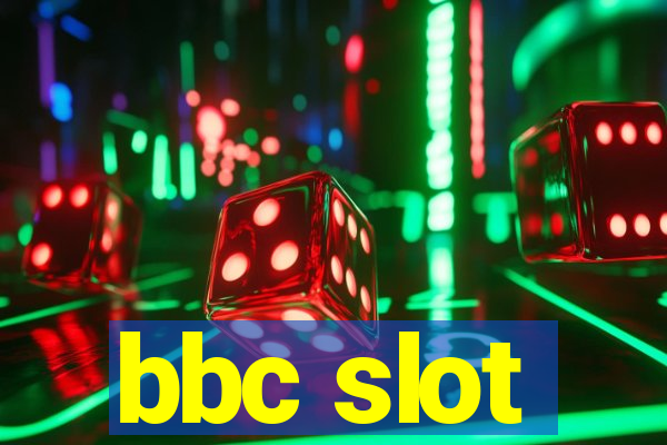 bbc slot