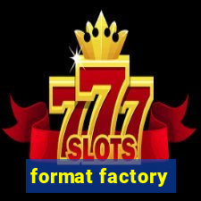 format factory