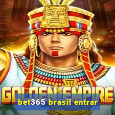 bet365 brasil entrar