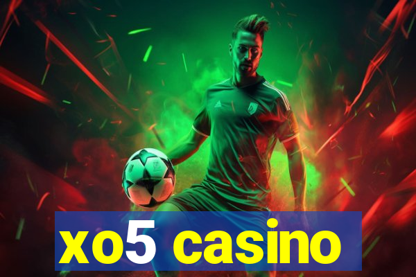 xo5 casino