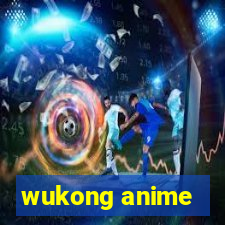 wukong anime