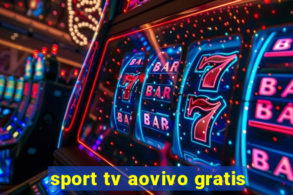 sport tv aovivo gratis