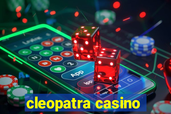 cleopatra casino