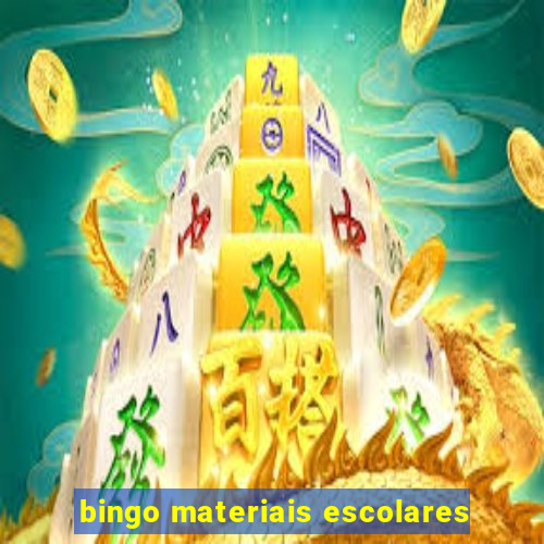 bingo materiais escolares