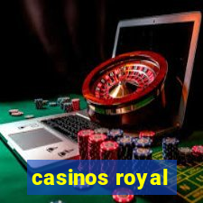 casinos royal