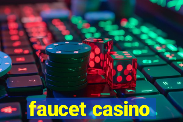 faucet casino