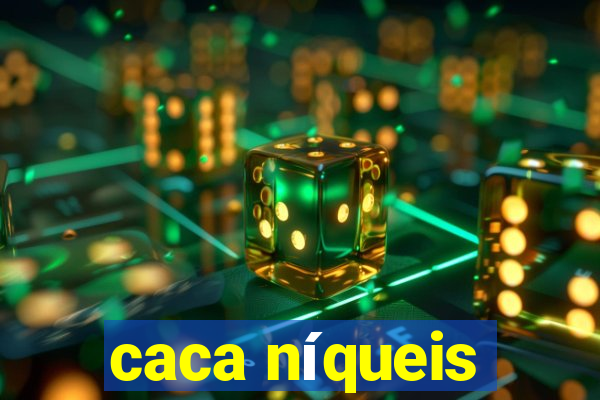 caca níqueis