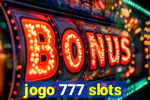 jogo 777 slots