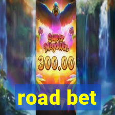 road bet