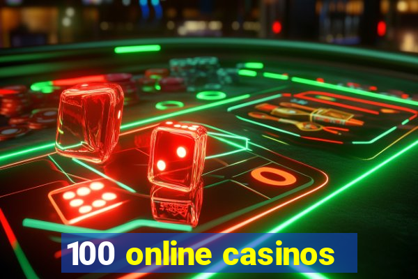 100 online casinos