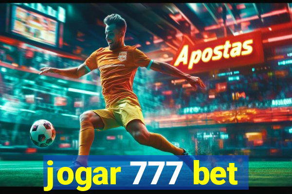 jogar 777 bet