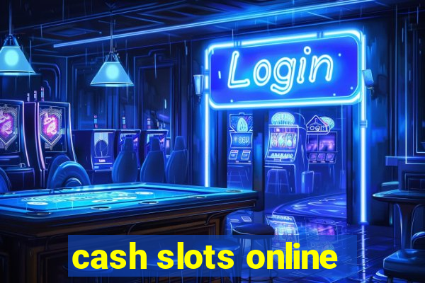 cash slots online