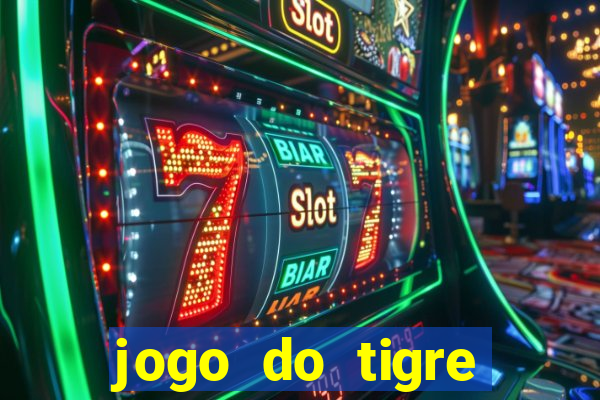 jogo do tigre baixar apk