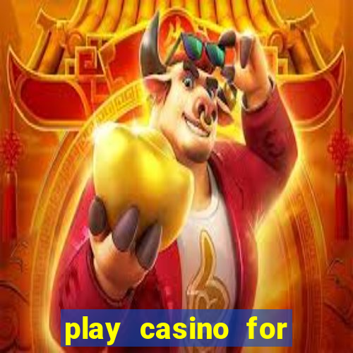 play casino for real money online