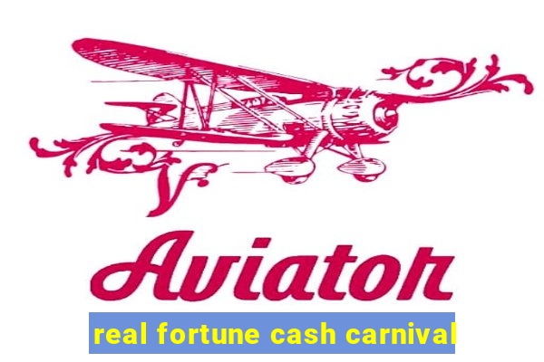 real fortune cash carnival