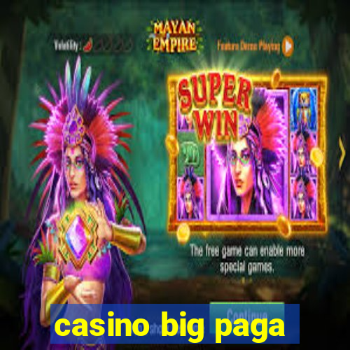 casino big paga