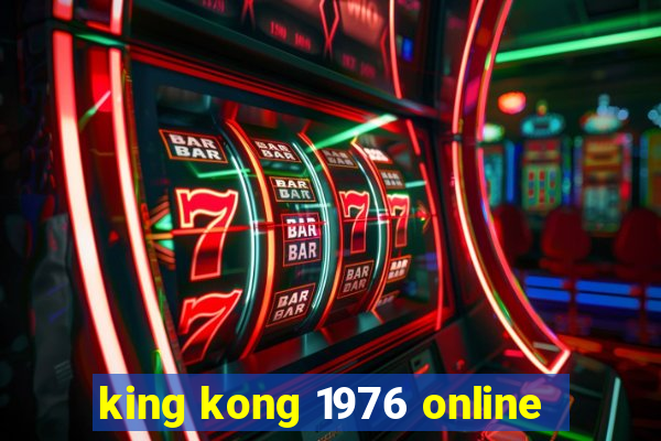 king kong 1976 online