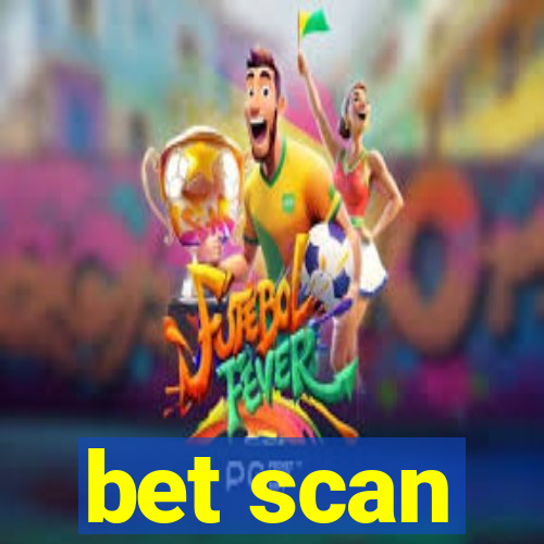 bet scan