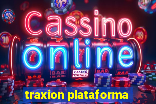 traxion plataforma