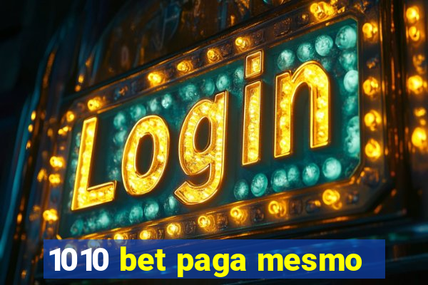 1010 bet paga mesmo