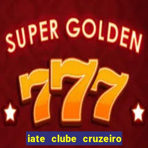 iate clube cruzeiro do sul