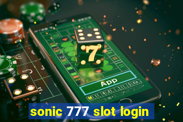 sonic 777 slot login