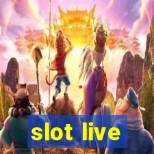 slot live