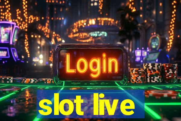 slot live