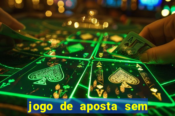 jogo de aposta sem precisar depositar