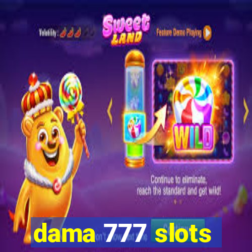 dama 777 slots