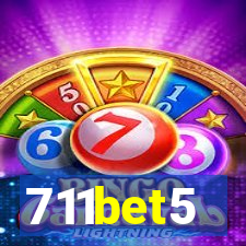 711bet5