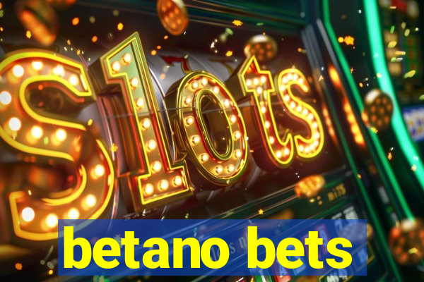 betano bets