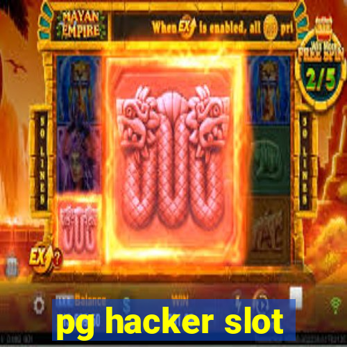 pg hacker slot