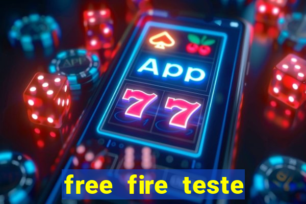 free fire teste gr谩tis jogar